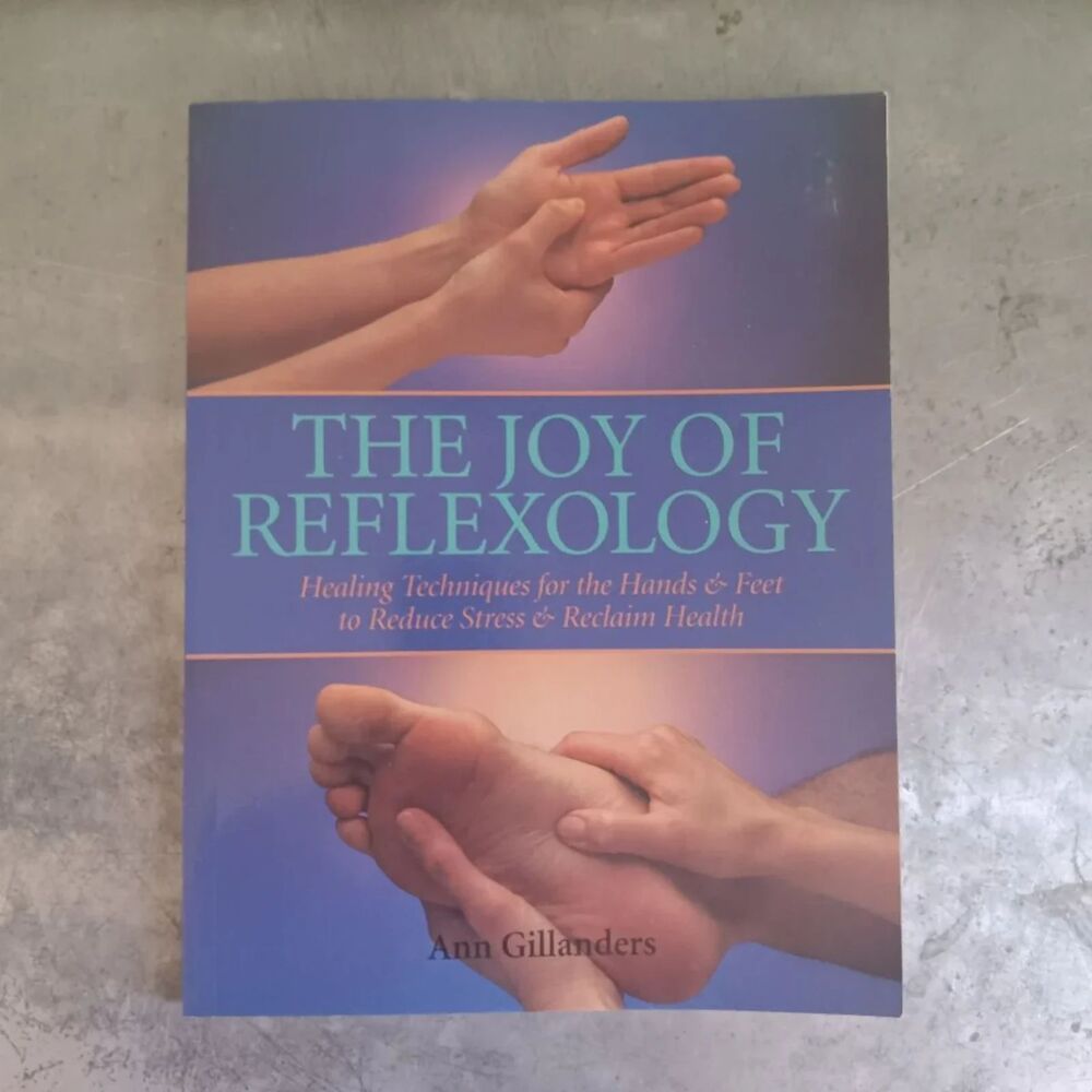 The Joy of Reflexology By Ann Gillanders Healing Techniques Hands Feet Paperback